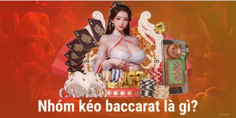 Nhóm Kéo Baccarat - Học Hỏi, Chia Sẻ Và Cùng Nhau Chiến Thắng Tổng quát chi tiết thông tin về nhóm kéo trong bài Baccarat