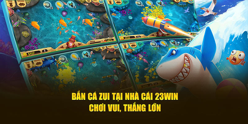 bắn cá zui
