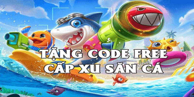 Cách Dùng Code Bắn Cá | Săn Thưởng & Nhận Quà Bùng Nổ code bắn cá đổi thưởng