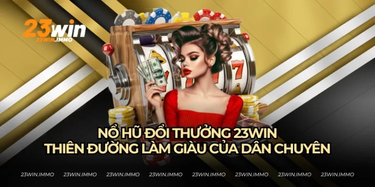 nổ hũ đổi thưởng