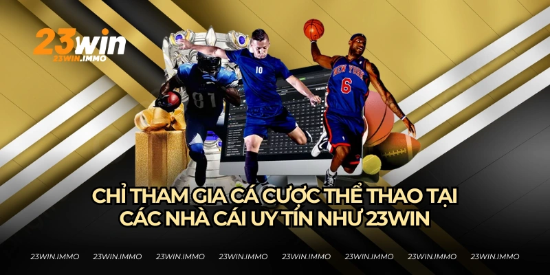 Tỷ Lệ Kèo Nhà Cái Là Gì? 23WIN Chia Sẻ Những Điều Cơ Bản Hãy tham gia đặt cược tại những nhà cái uy tín như 23WIN